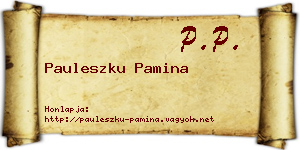 Pauleszku Pamina névjegykártya